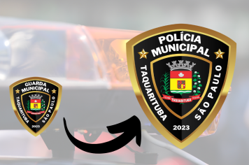 GCM agora é Polícia Municipal de Taquarituba