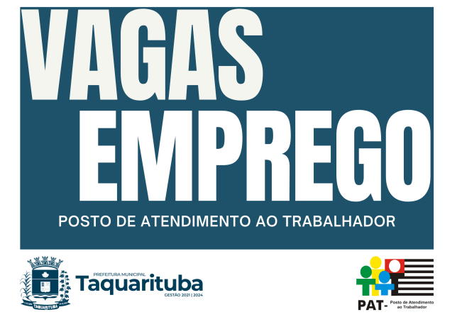 Posto de Atendimento ao Trabalhador de Taquarituba anuncia novas vagas de emprego