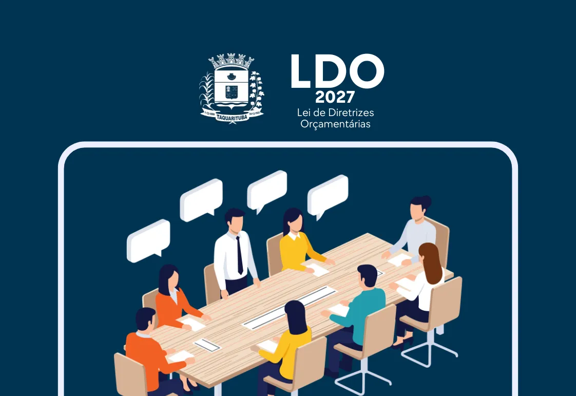 Prefeitura abre participação popular para construção da LDO 2027