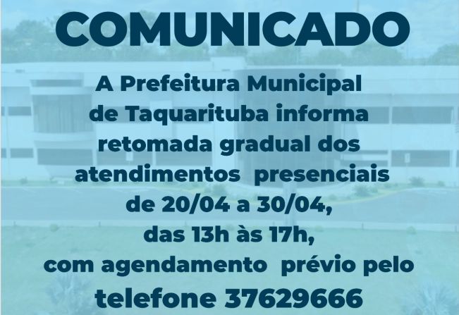 A Prefeitura Municipal de Taquarituba retoma atendimento presencial de forma gradual